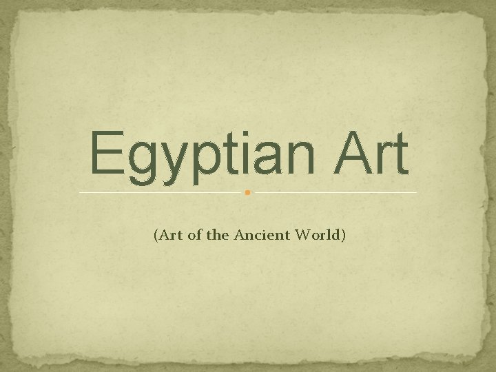 Egyptian Art (Art of the Ancient World) 