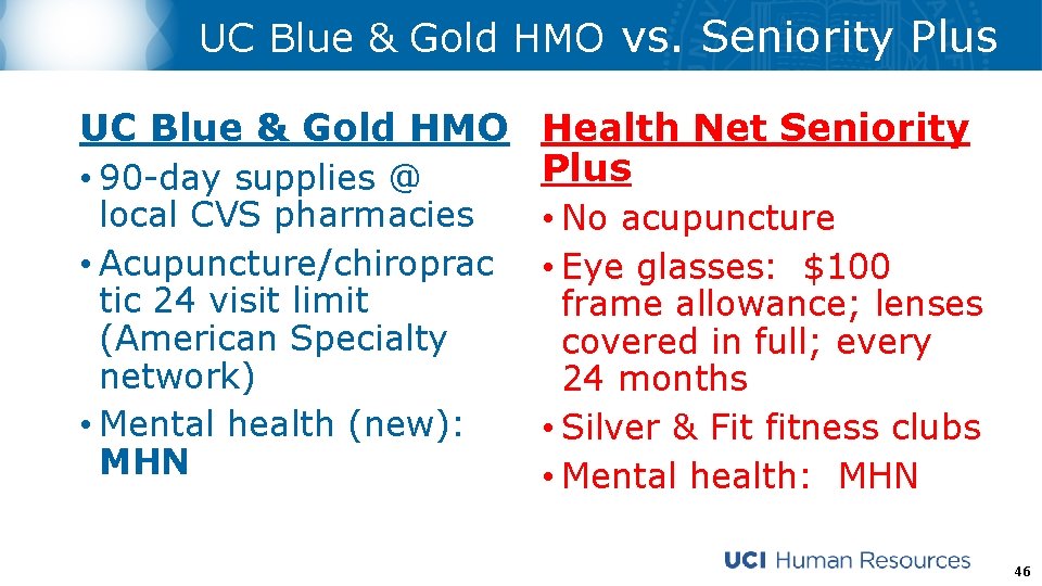 UC Blue & Gold HMO vs. Seniority Plus UC Blue & Gold HMO Health