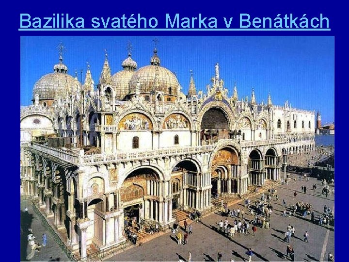 Bazilika svatého Marka v Benátkách 