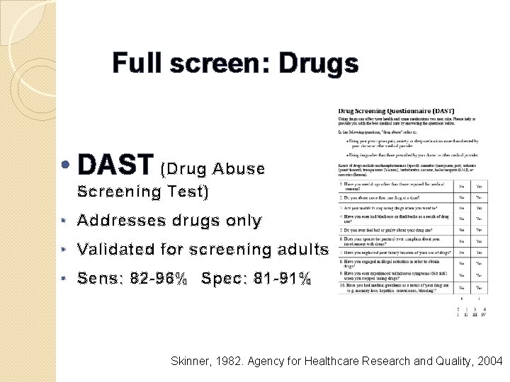 Full screen: Drugs • DAST (Drug Abuse Screening Test) • Addresses drugs only •