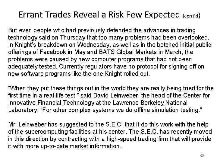Errant Trades Reveal a Risk Few Expected (cont’d) But even people who had previously