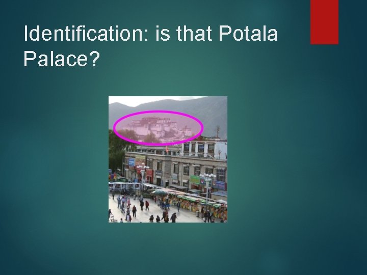 Identification: is that Potala Palace? 