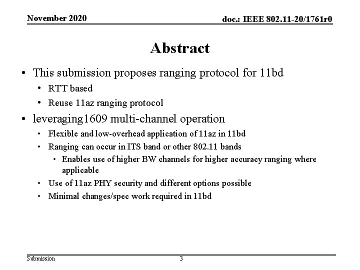 November 2020 doc. : IEEE 802. 11 -20/1761 r 0 Abstract • This submission