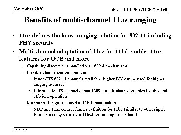 November 2020 doc. : IEEE 802. 11 -20/1761 r 0 Benefits of multi-channel 11