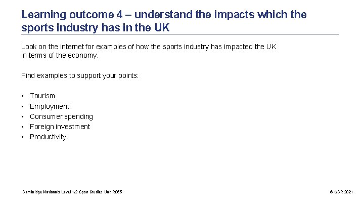 Learning outcome 4 – understand the impacts which the sports industry has in the