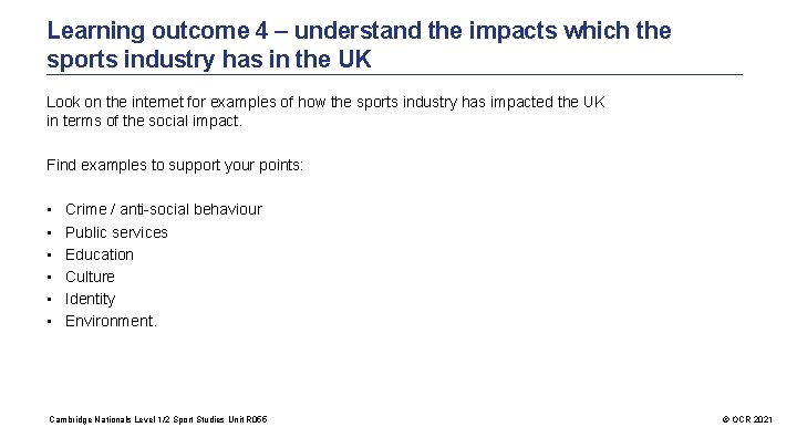 Learning outcome 4 – understand the impacts which the sports industry has in the