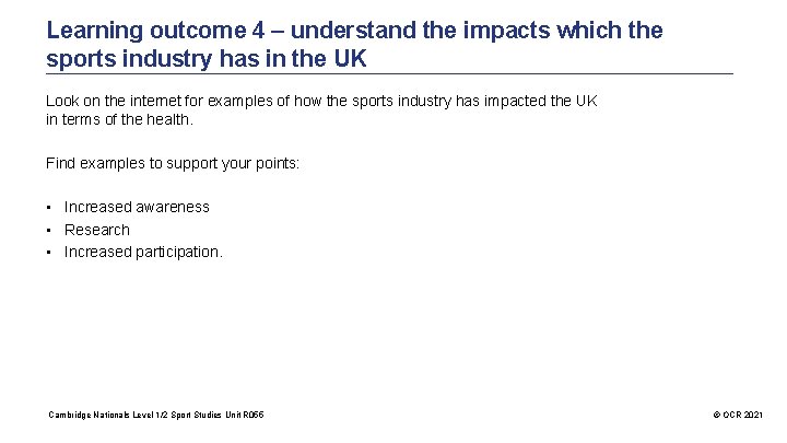 Learning outcome 4 – understand the impacts which the sports industry has in the