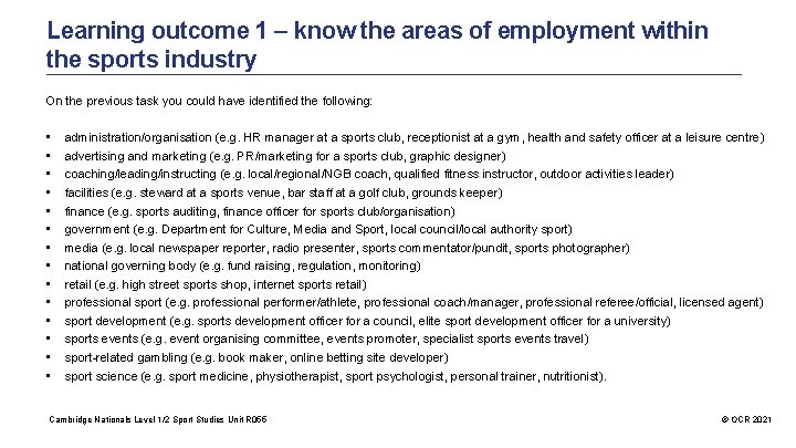 Learning outcome 1 – know the areas of employment within the sports industry On