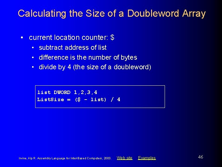 Calculating the Size of a Doubleword Array • current location counter: $ • subtract