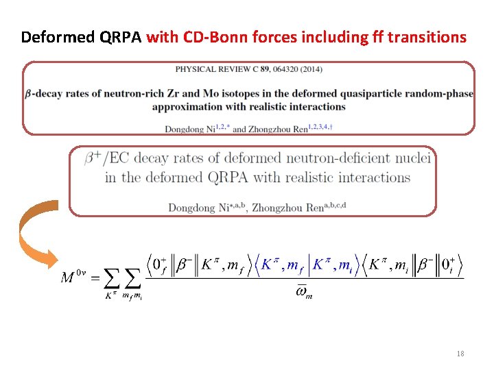 Deformed QRPA with CD-Bonn forces including ff transitions 18 