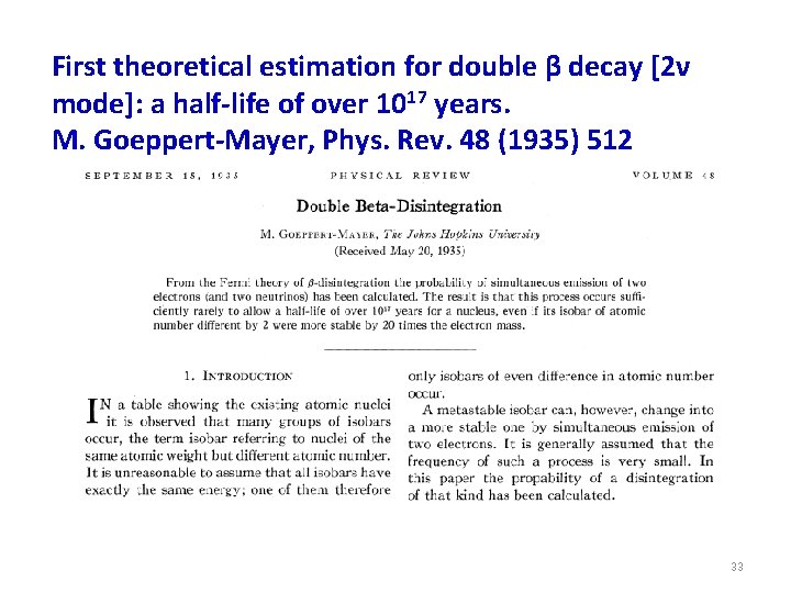 First theoretical estimation for double β decay [2ν mode]: a half-life of over 1017