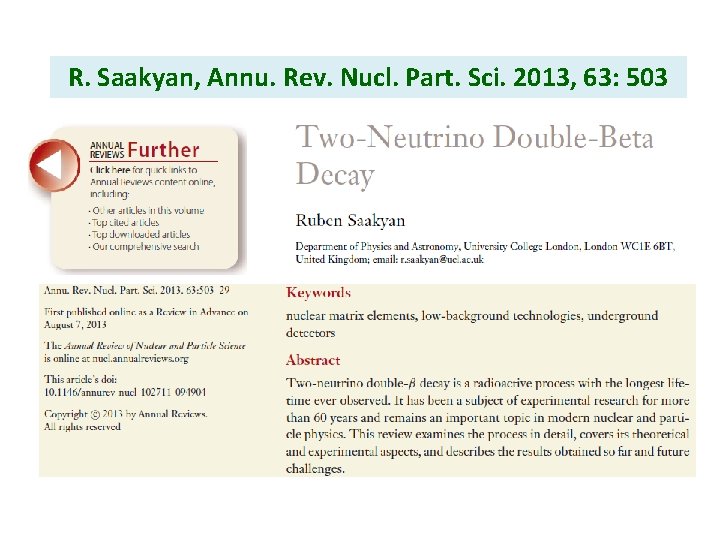 R. Saakyan, Annu. Rev. Nucl. Part. Sci. 2013, 63: 503 