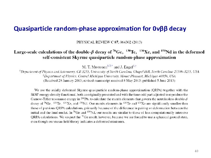 Quasiparticle random-phase approximation for 0νββ decay 40 