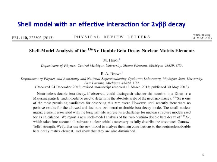 Shell model with an effective interaction for 2νββ decay 5 