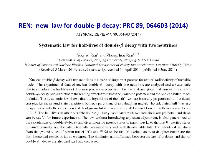 REN: new law for double-β decay: PRC 89, 064603 (2014) 8 