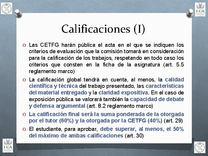 Calificaciones (I) O Las CETFG harán pública el acta en el que se indiquen