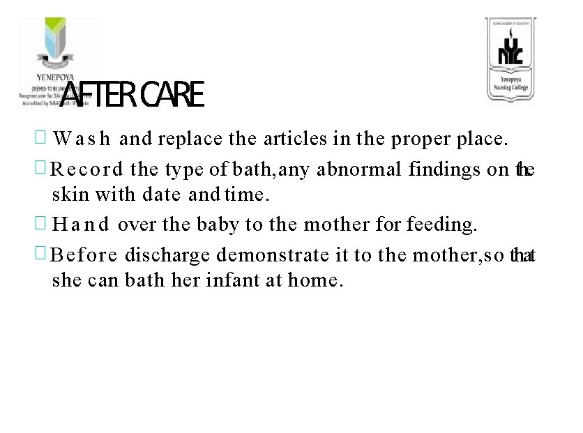 AFTERCARE � W a s h and replace the articles in the proper place.