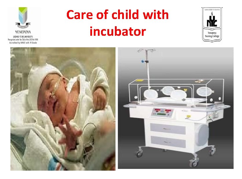 Care of child with incubator 