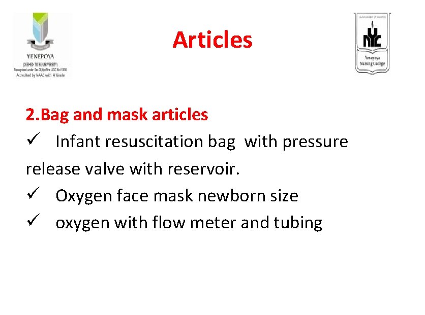 Articles 2. Bag and mask articles ü Infant resuscitation bag with pressure release valve