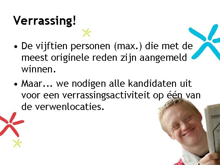 Verrassing! • De vijftien personen (max. ) die met de meest originele reden zijn