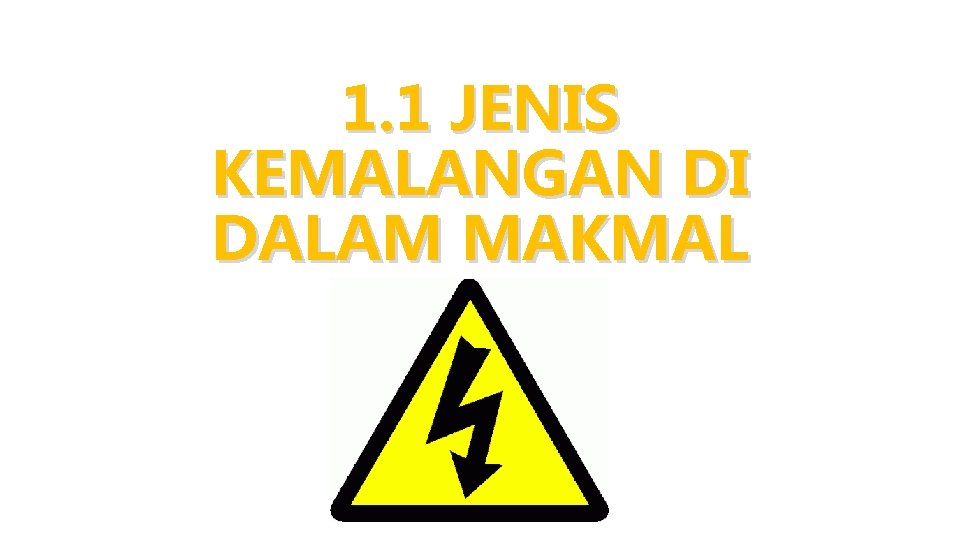 1. 1 JENIS KEMALANGAN DI DALAM MAKMAL 