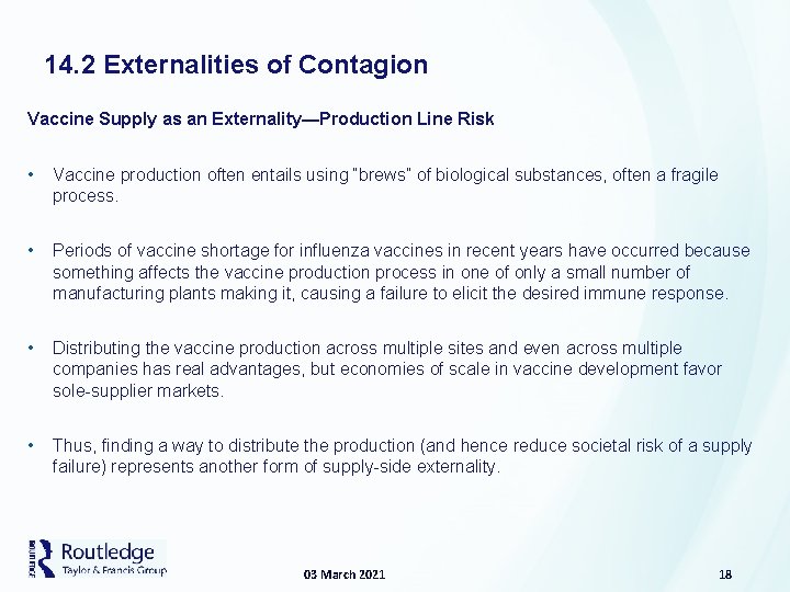 14. 2 Externalities of Contagion Vaccine Supply as an Externality—Production Line Risk • Vaccine