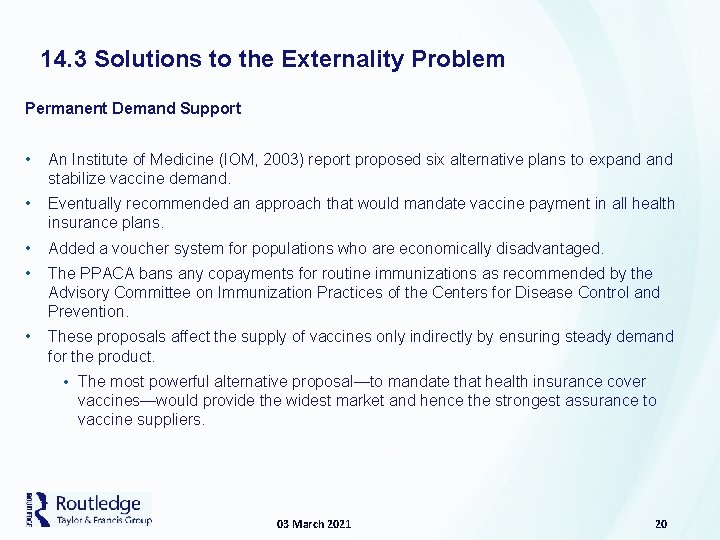 14. 3 Solutions to the Externality Problem Permanent Demand Support • An Institute of