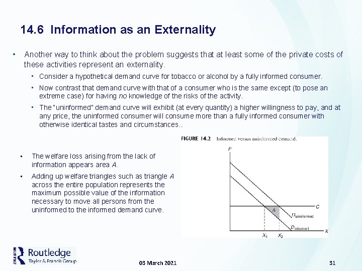 14. 6 Information as an Externality • Another way to think about the problem
