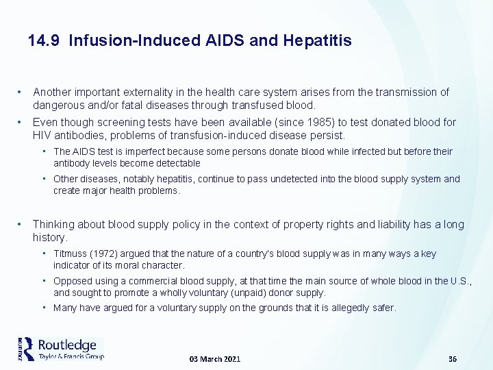 14. 9 Infusion-Induced AIDS and Hepatitis • Another important externality in the health care