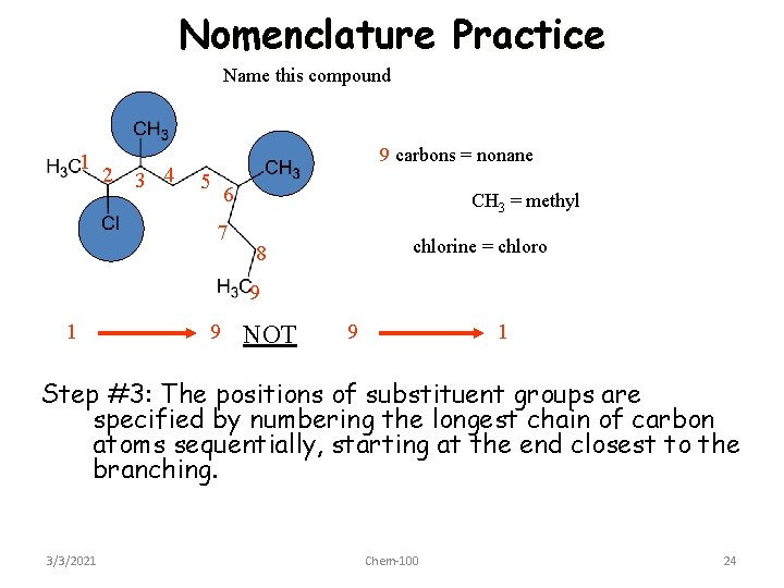 Nomenclature Practice Name this compound 1 2 3 4 9 carbons = nonane 5