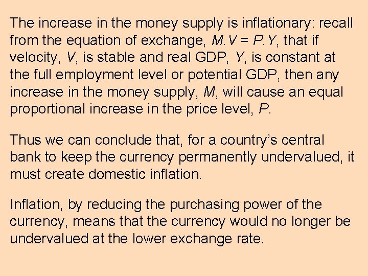 The increase in the money supply is inflationary: recall from the equation of exchange,