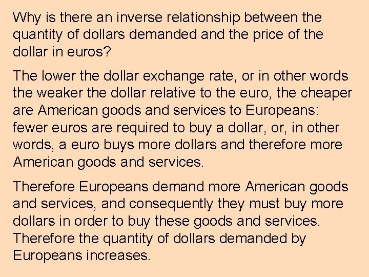 Why is there an inverse relationship between the quantity of dollars demanded and the