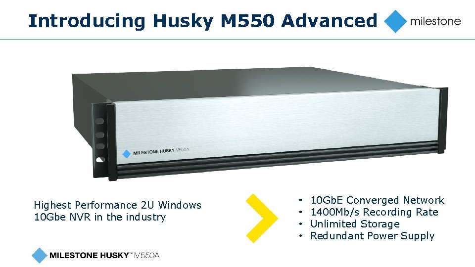 Introducing Husky M 550 Advanced Highest Performance 2 U Windows 10 Gbe NVR in