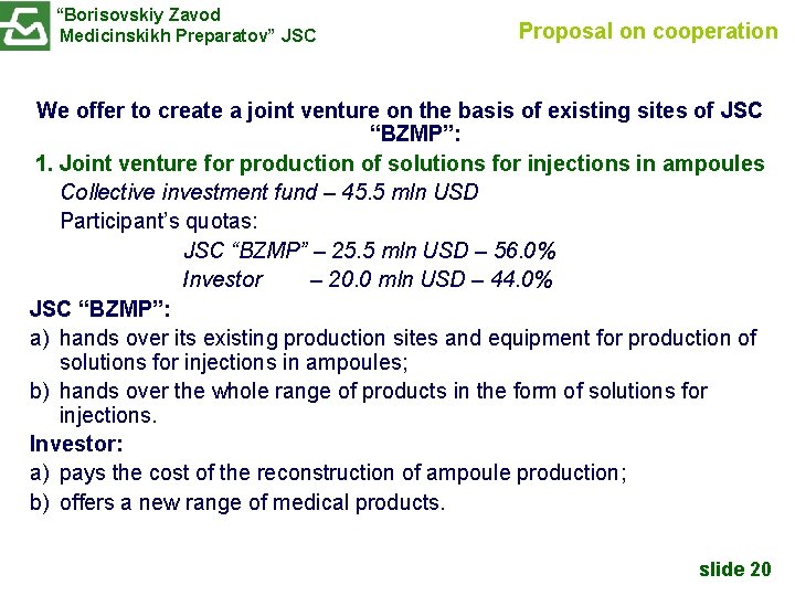 “Borisovskiy Zavod Medicinskikh Preparatov” JSC Proposal on cooperation We offer to create a joint