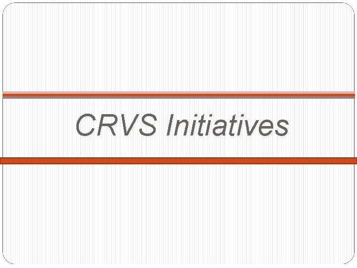 CRVS Initiatives 