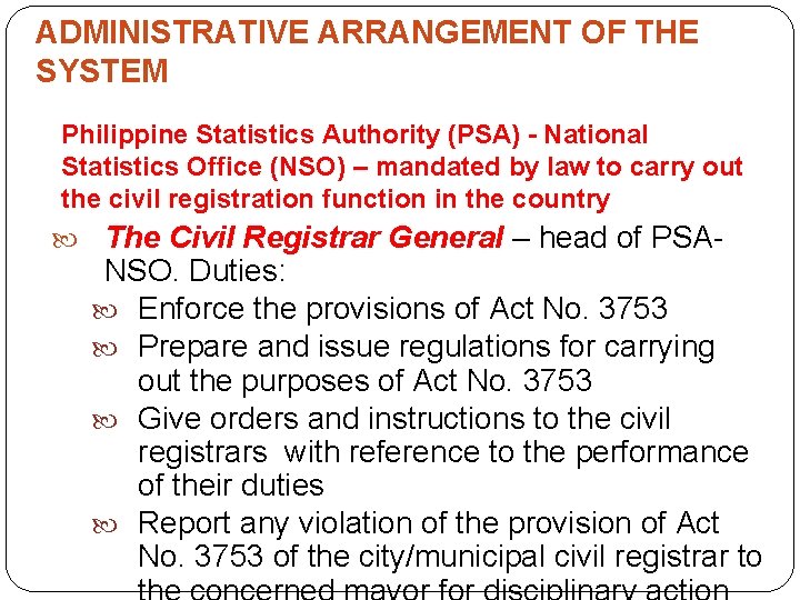 ADMINISTRATIVE ARRANGEMENT OF THE SYSTEM Philippine Statistics Authority (PSA) - National Statistics Office (NSO)