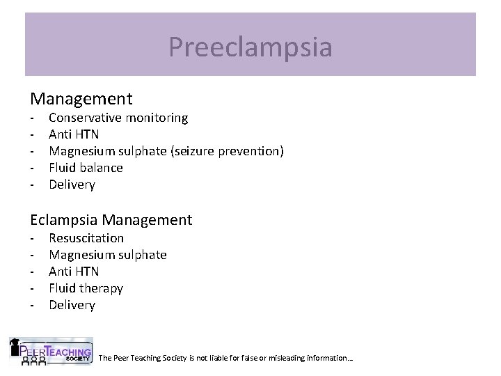 Preeclampsia Management - Conservative monitoring Anti HTN Magnesium sulphate (seizure prevention) Fluid balance Delivery