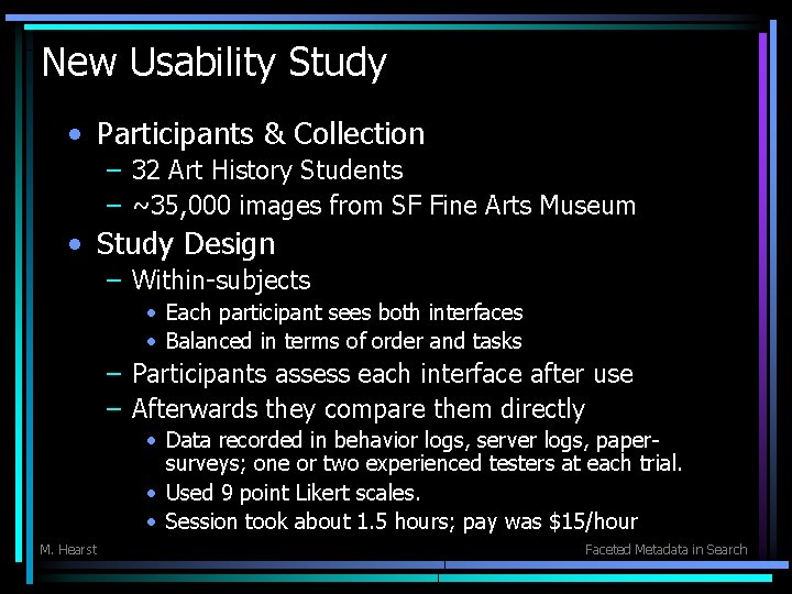New Usability Study • Participants & Collection – 32 Art History Students – ~35,