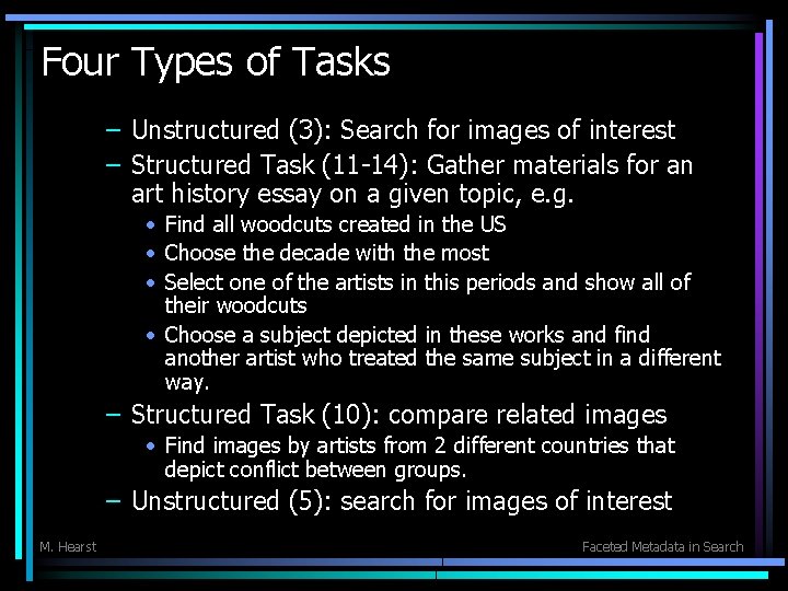 Four Types of Tasks – Unstructured (3): Search for images of interest – Structured