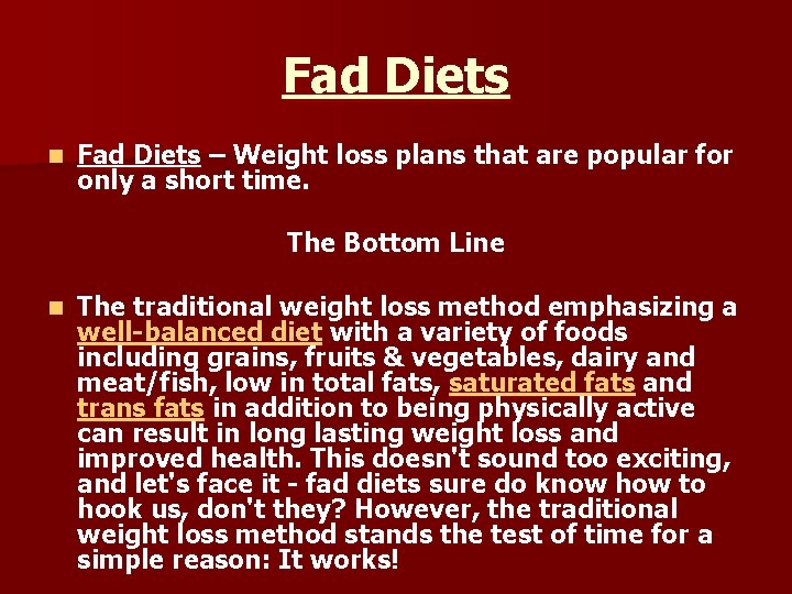 Fad Diets n Fad Diets – Weight loss plans that are popular for only