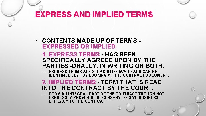 EXPRESS AND IMPLIED TERMS • CONTENTS MADE UP OF TERMS EXPRESSED OR IMPLIED 1.