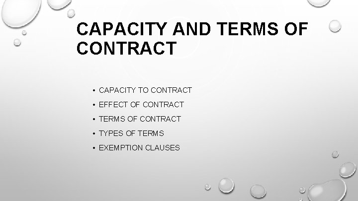 CAPACITY AND TERMS OF CONTRACT • CAPACITY TO CONTRACT • EFFECT OF CONTRACT •