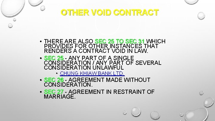 OTHER VOID CONTRACT • THERE ALSO SEC 25 TO SEC 31 WHICH PROVIDES FOR