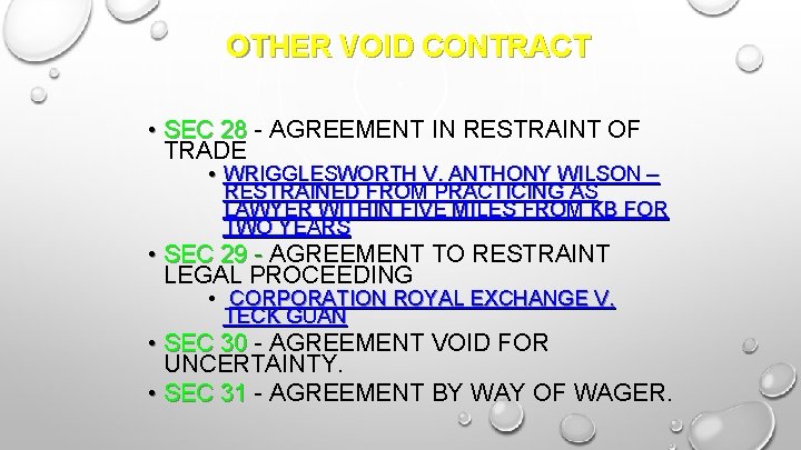 OTHER VOID CONTRACT • SEC 28 - AGREEMENT IN RESTRAINT OF TRADE • WRIGGLESWORTH