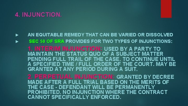 4. INJUNCTION. ► ► AN EQUITABLE REMEDY THAT CAN BE VARIED OR DISSOLVED SEC