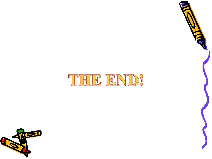 THE END! 