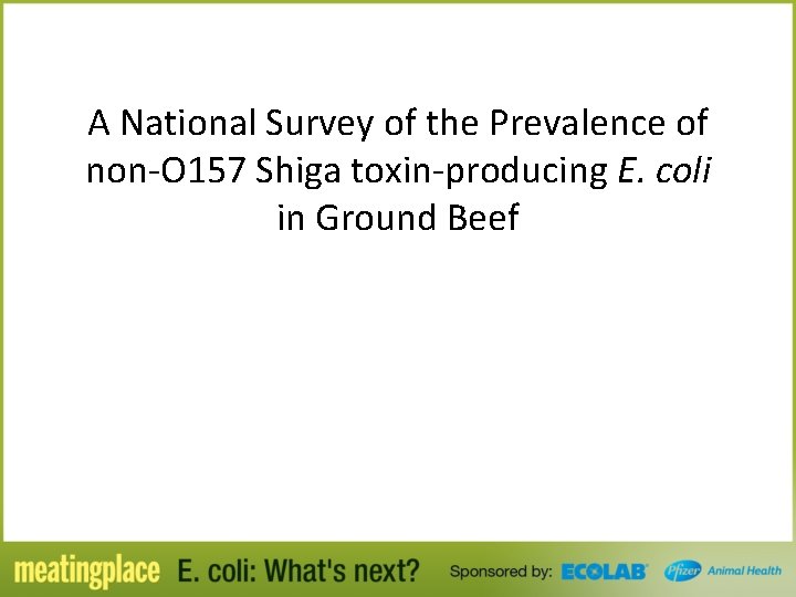 A National Survey of the Prevalence of non-O 157 Shiga toxin-producing E. coli in