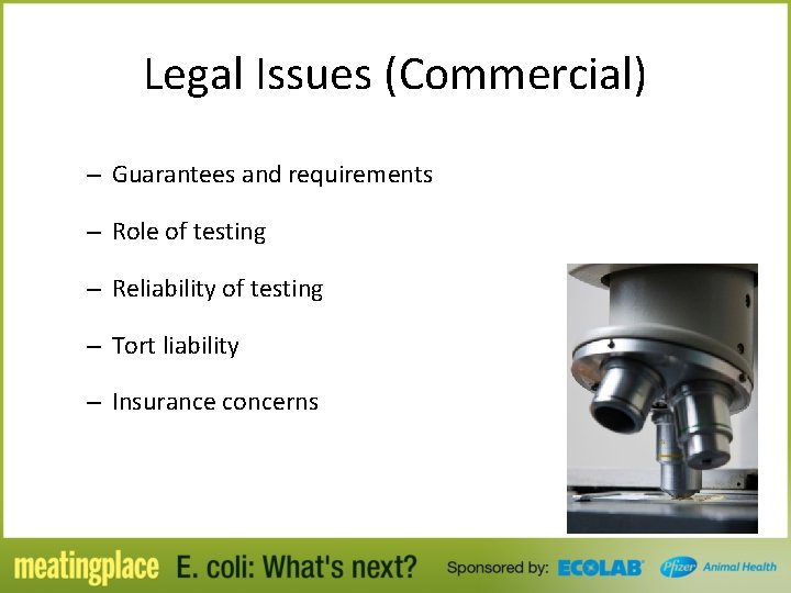 Legal Issues (Commercial) – Guarantees and requirements – Role of testing – Reliability of