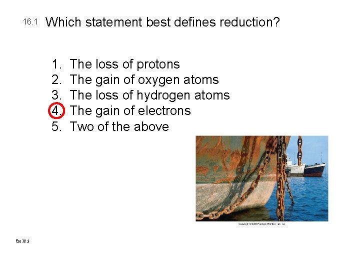 16. 1 Which statement best defines reduction? 1. 2. 3. 4. 5. Tro IC.