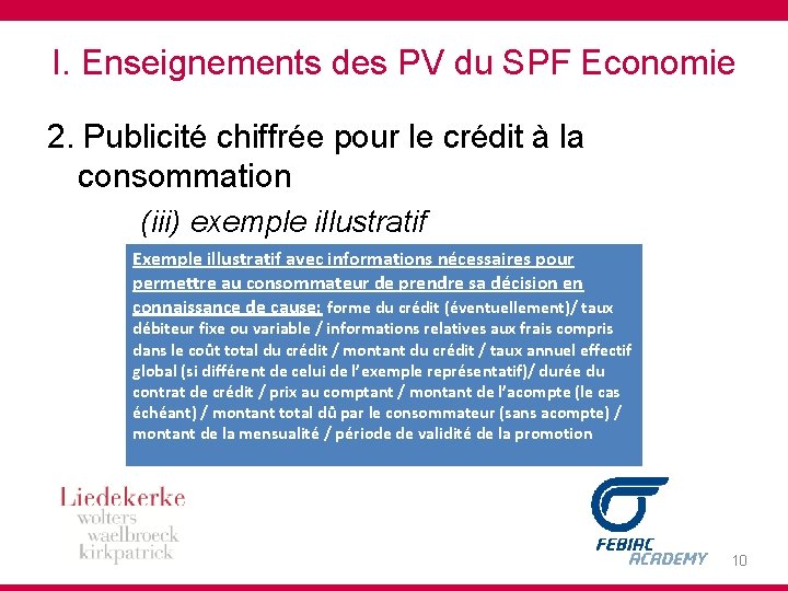 I. Enseignements des PV du SPF Economie 2. Publicité chiffrée pour le crédit à